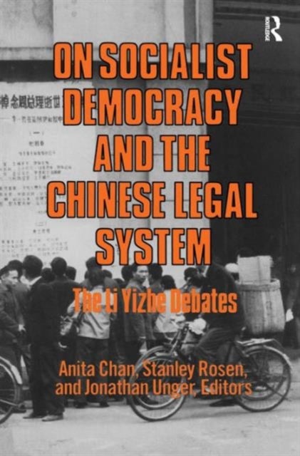 On Socialist Democracy and the Chinese Legal System - Li Yizhe Debates