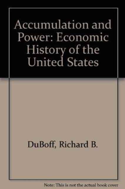 Accumulation and Power - Economic History of the United States