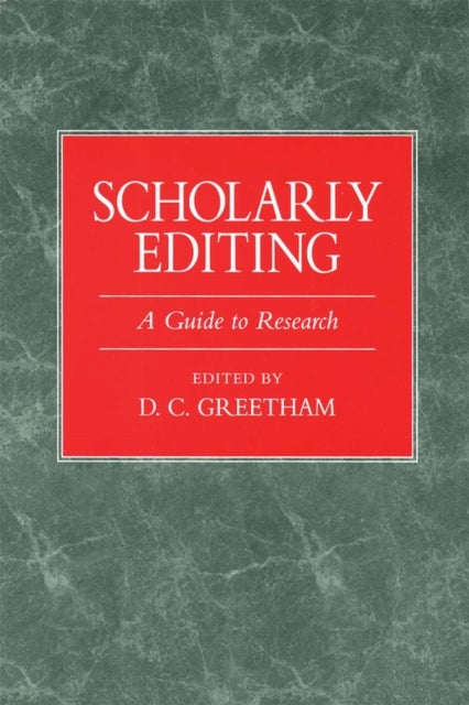 Scholarly Editing - A Guide to Research