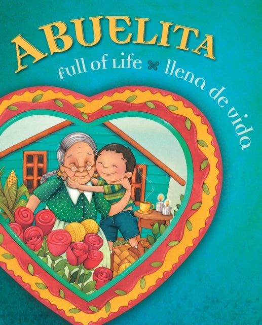 Abuelita Full of Life - Abuelita Ilena de Vida