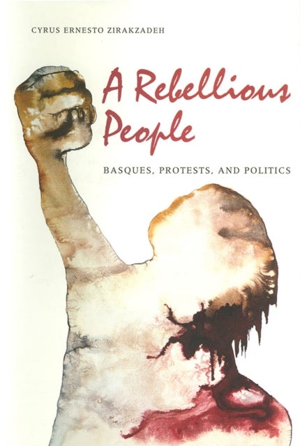 A Rebellious People-Basques Protests and Politics