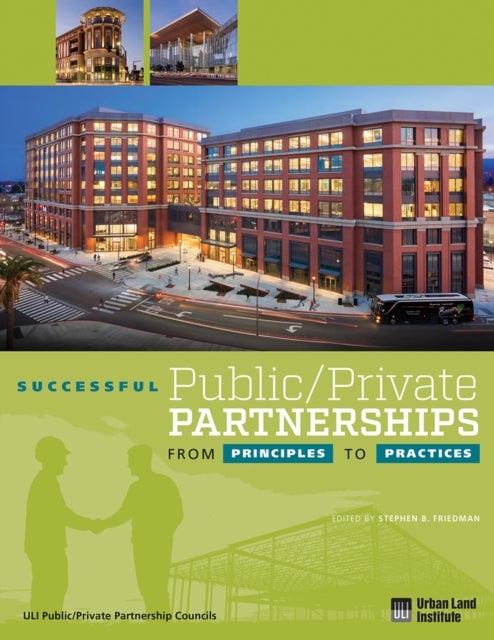 Successful Public/Private Partnerships: From Principles to Practices - From Principles to Practices