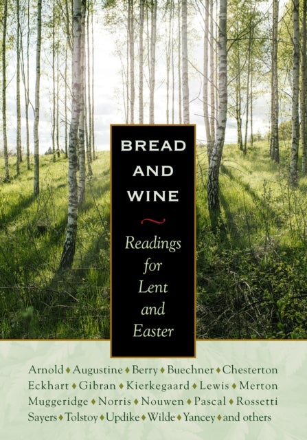 Bread and Wine - Readings for Lent and Easter