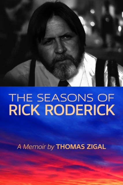 The Seasons of Rick Roderick