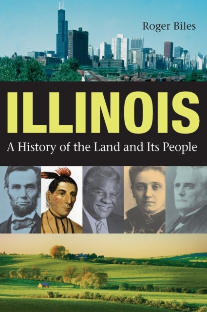 Illinois - A History of the Land and Its People