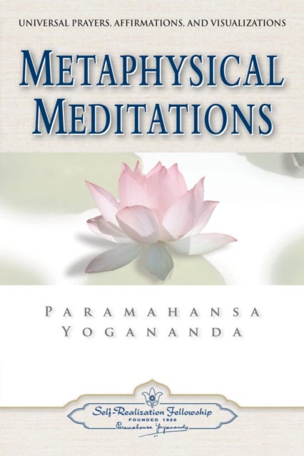 Metaphysical Meditations - Universal Prayers Affirmations and Visualisations