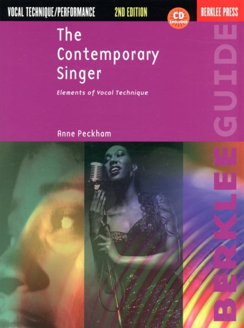 The Contemporary Singer - 2nd Edition - Elements of Vocal Technique