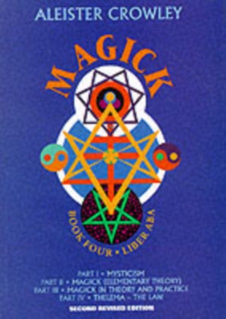 Magick - Book Four Parts I-Iv