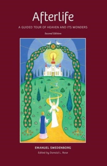 Afterlife - A Guided Tour of Heaven and Its Wonders