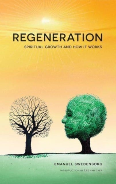 Regeneration - Spiritual Growth and How It Works