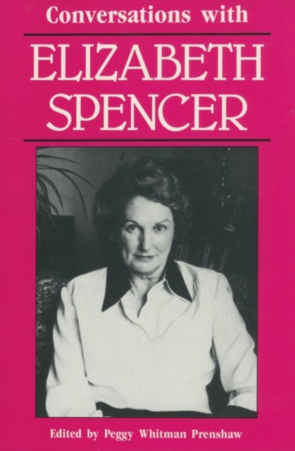 Conversations with Elizabeth Spencer