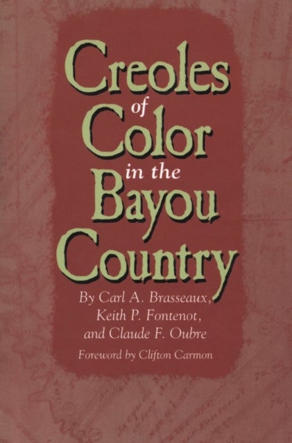 Creoles of Color in the Bayou Country