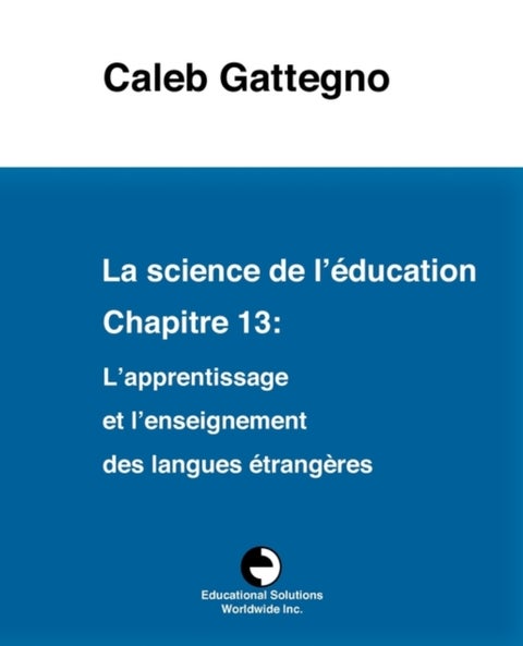 La science de l'education Chapitre 13 - L'apprentissage et l'enseignement des langues etrangeres