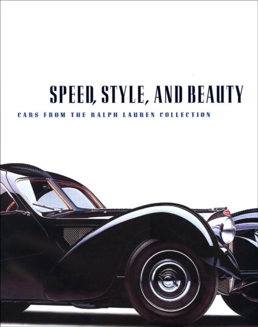 Speed, Style, and Beauty - Cars from the Ralph Lauren Collection