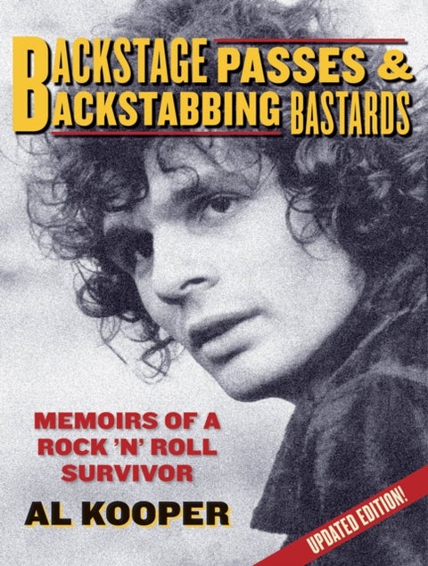 Backstage Passes & Backstabbing Bastards - Memoirs of a Rock 'N' Roll Survivor
