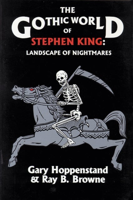 The Gothic World of Stephen King - Landscape of Nightmares