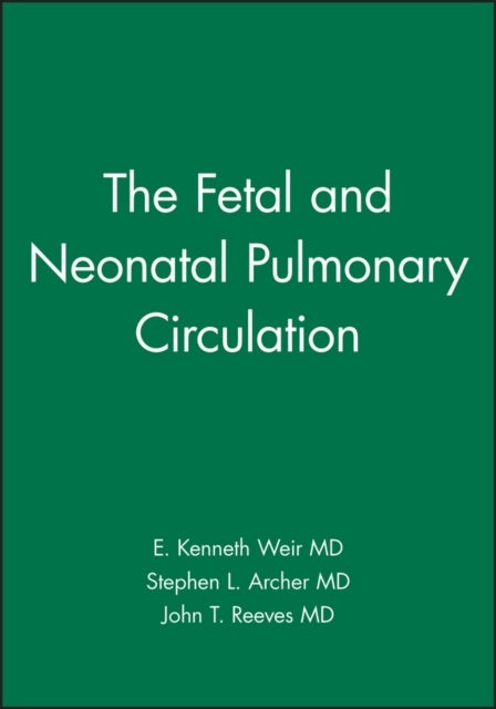 The Fetal and Neonatal Pulmonary Circulation