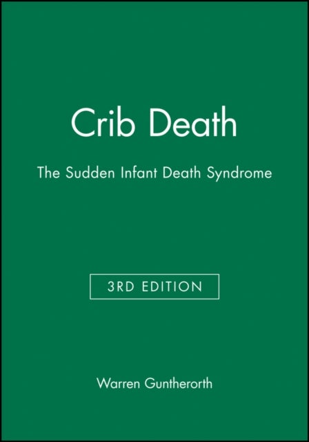 Crib Death - The Sudden Infant Death Syndrome