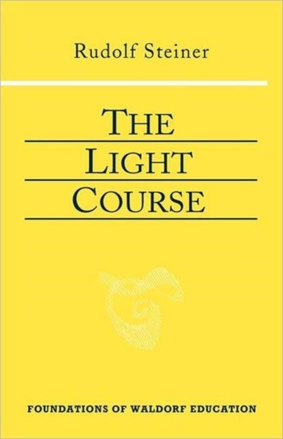 The Light Course - First Course in Natural Science; Light, Color, Sound-Mass, Electricity, Magnetism