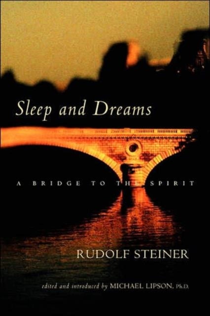 Sleep and Dreams - A Bridge to the Spirit