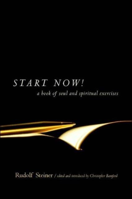 Start Now - Meditation Instructions, Meditations, Prayers, Verses for the Dead, Karma and Other Spiritual Practices for Beginners and Advanced Students