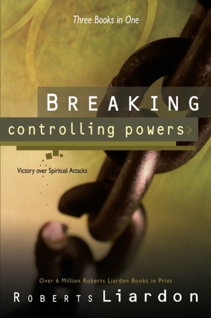 Breaking Controlling Powers - Victory Over Spiritual Attacks