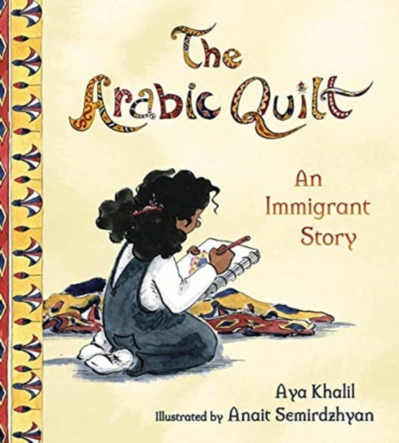 The Arabic Quilt - An Immigrant Story