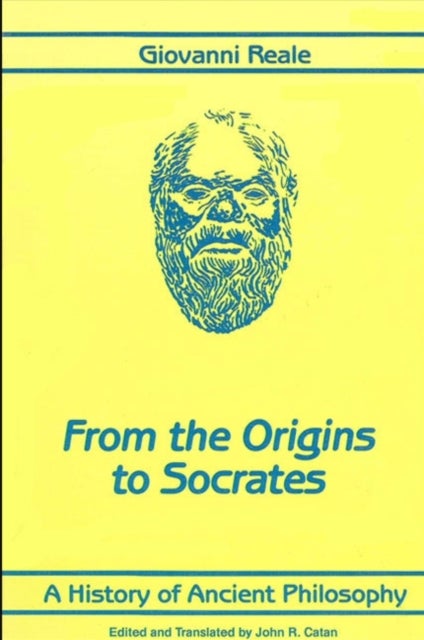 A History of Ancient Philosophy I - From the Origins to Socrates