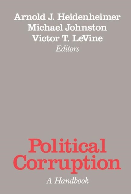 Political Corruption - A Handbook