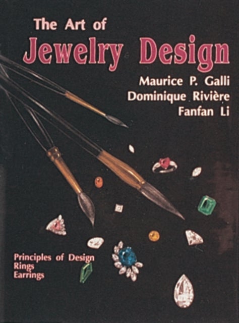 The Art of Jewelry Design - Principles of Design, Rings & Earrings