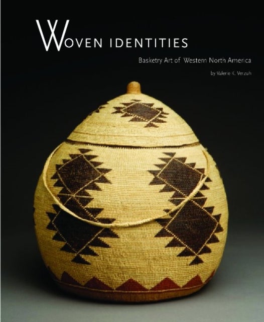 Woven Identities - Basketry Art of Western North America