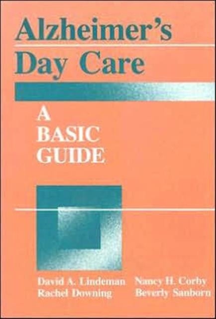 Alzheimer's Day Care - A Basic Guide