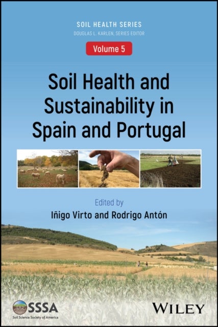 Soil Health and Sustainability in Spain and Portugal - Case Studies and General Perspective
