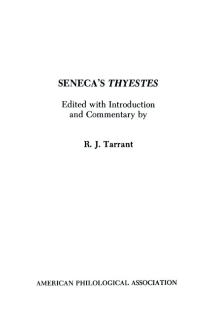 Seneca's Thyestes - Society for Classical Studies Textbooks
