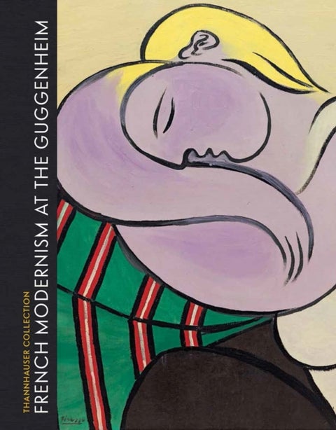 French Modernism at the Guggenheim - Thannhauser Collection
