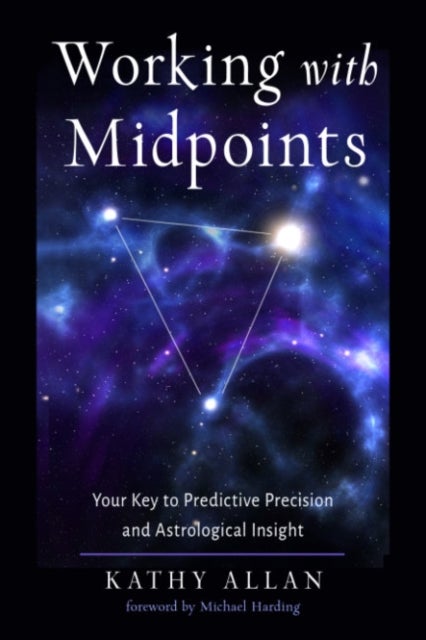 Working with Midpoints - Your Key to Predictive Precision and Astrological Insight