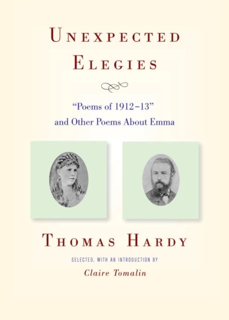 Unexpected Elegies - "Poems of 1912-13" and Other Poems About Emma