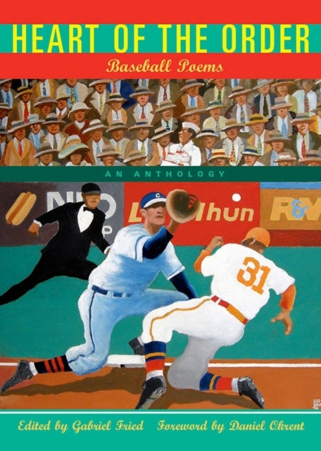 Heart of the Order - Baseball Poems