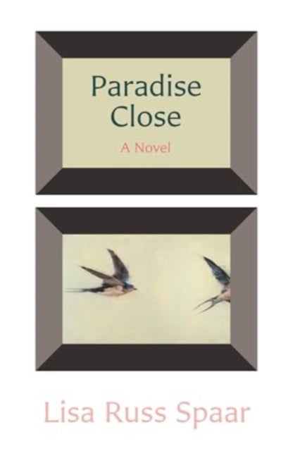 Paradise Close - A Novel