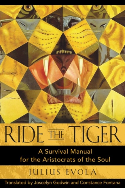 Ride the Tiger - A Survival Manual for the Aristocrats of the Soul