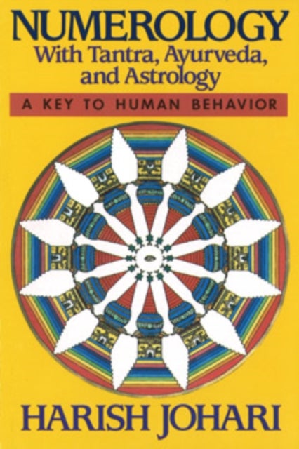 Numerology - With Tantra, Ayurveda, and Astrology