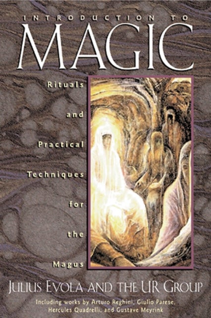 Introduction to Magic - Rituals and Practical Techniques for the Magus