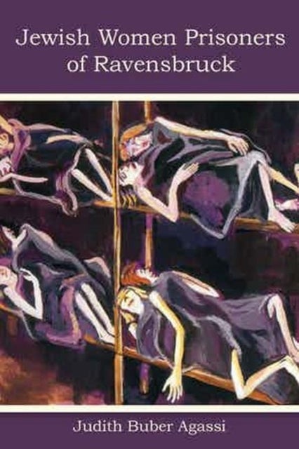 The Jewish Women Prisoners of Ravensbruck - Who Were They?