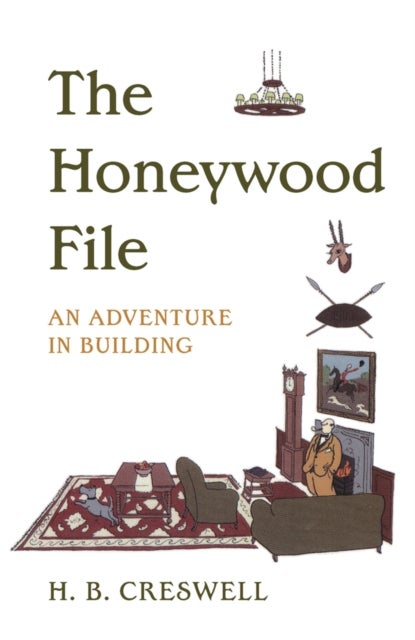 The Honeywood File - An Adventure in Building