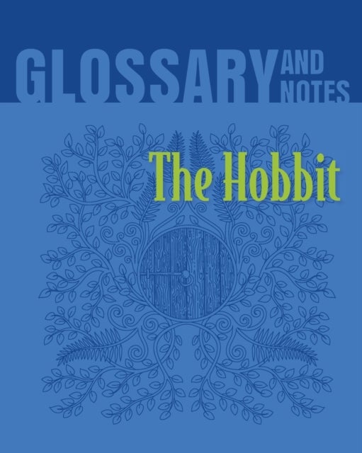 The Hobbit Glossary and Notes - The Hobbit