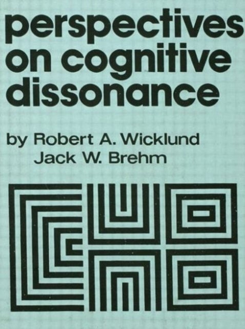 Perspectives on Cognitive Dissonance