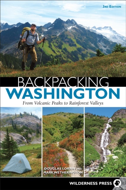 Backpacking Washington - From Volcanic Peaks to Rainforest Valleys