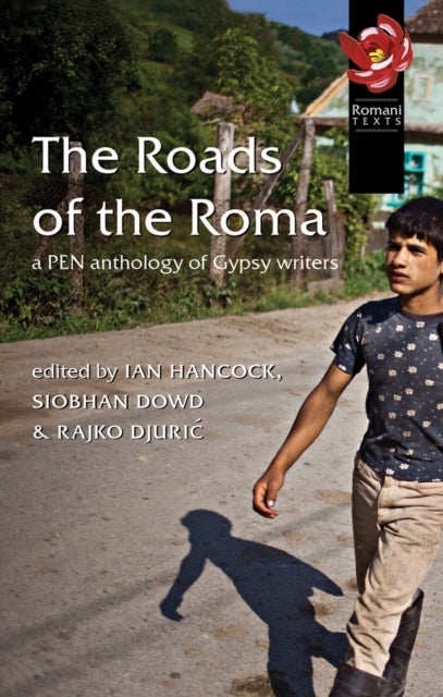 Roads of the Roma - A PEN Anthology of Gypsy Writers