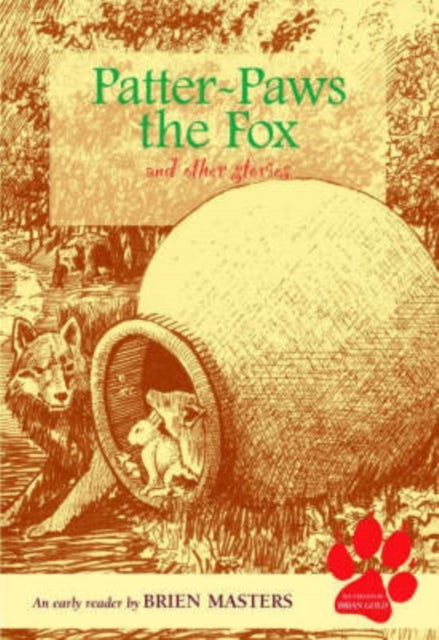 Patter-paws the Fox and Other Stories - An Early Reader