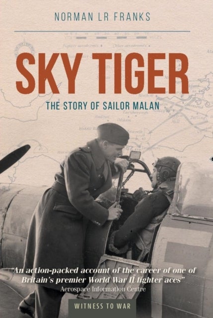 Sky Tiger - The story of Sailor Malan